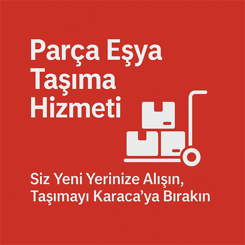Parça Eşya Taşıma